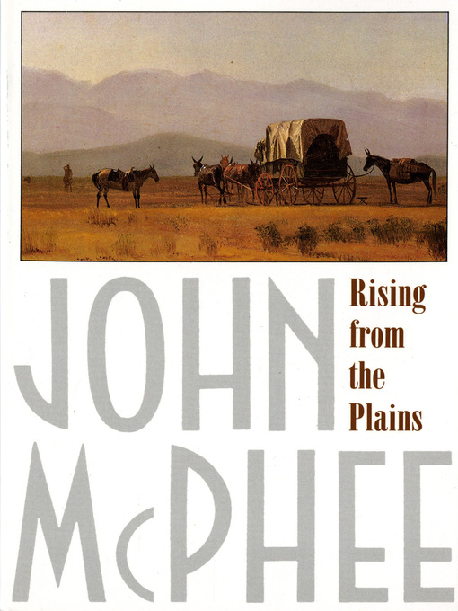 Title details for Rising From the Plains by John McPhee - Wait list